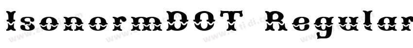 IsonormDOT Regular字体转换